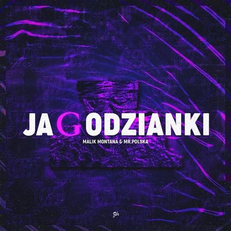 wydaje jagodzianki w gucci|Malik Montana & Mr. Polska – Jagodzianki Lyrics.